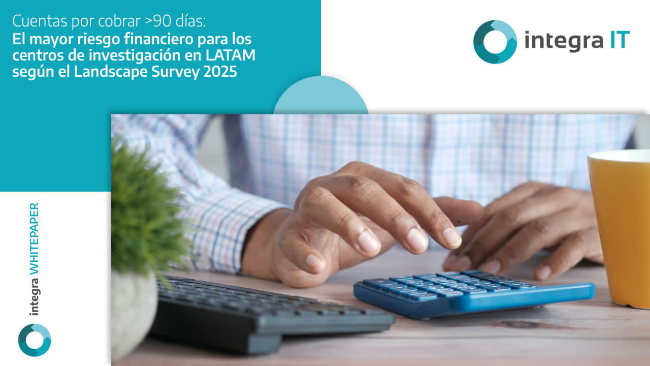 Cuentas por cobrar >90 días el mayor riesgo financiero para los centros de investigación en LATAM según el Landscape Survey 2025
